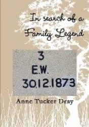In Search of a Family Legend