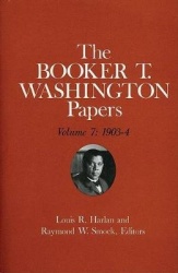 Booker T. Washington Papers Volume 7 - 1903-4. Assistant Editor, Barbara S. Kraft