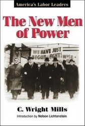 The New Men of Power - America's Labor Leaders