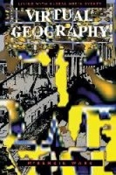 Virtual Geography - Living with Global Media Events