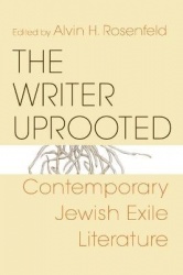 The Writer Uprooted - Contemporary Jewish Exile Literature