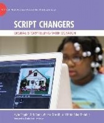 Script Changers - Digital Storytelling with Scratch
