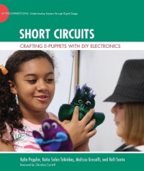 Short Circuits - Crafting e-Puppets with DIY Electronics