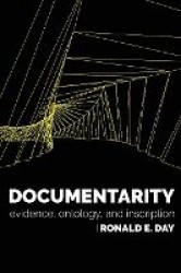Documentarity - Evidence, Ontology, and Inscription