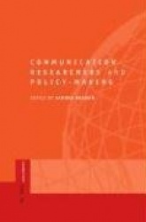 Communication Researchers & Policy-Making
