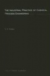 Industrial Practice of Chemical Process Engineering