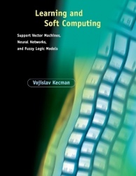 Learning and Soft Computing - Support Vector Machines, Neural Networks, and Fuzzy Logic Models