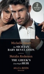 Her Sicilian Baby Revelation / The Greek's One-Night Heir - Her Sicilian Baby Revelation / the Greek's One-Night Heir