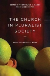 The Church in Pluralist Society - Social and Political Roles