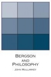 Bergson and Philosophy - An Introduction