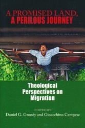 A Promised Land, a Perilous Journey - Theological Perspectives on Migration