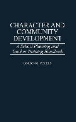 Character and Community Development - A School Planning and Teacher Training Handbook