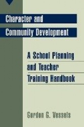 Character and Community Development - A School Planning and Teacher Training Handbook