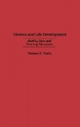 Cinema and Life Development - Healing Lives and Training Therapists