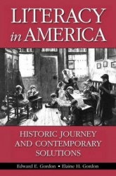 Literacy in America - Historic Journey and Contemporary Solutions