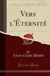 Vers l'Eternite (Classic Reprint)