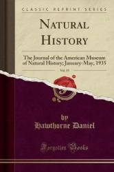 Natural History, Vol. 35: The Journal of the American Museum of Natural History; January-May, 1935 (Classic Reprint)