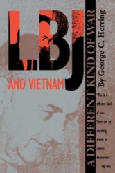 LBJ and Vietnam - A Different Kind of War