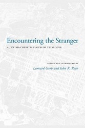 Encountering the Stranger - A Jewish-Christian-Muslim Trialogue