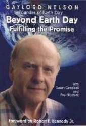 Beyond Earth Day - Fulfilling the Promise