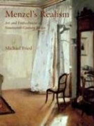 Menzel's Realsim - Art & Embodiment in Nineteenth- Century Berlin