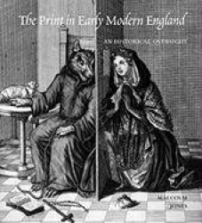 The Print in Early Modern England - An Historical Oversight