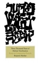 Three Thousand Years of Hebrew Versification - Essays in Comparative Prosody