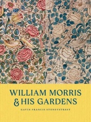 William Morris & His Gardens