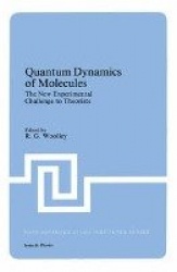 Quantum Dynamics of Molecules - The New Experimental Challenge to Theorists