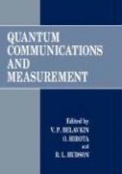 Quantum Communications and Measurement
