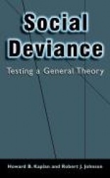 Social Deviance - Testing a General Theory