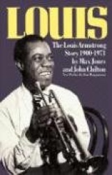 Louis - The Louis Armstrong Story, 1900-1971