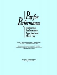 Pay for Performance - Evaluating Performance Appraisal and Merit Pay