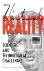 Virtual Reality - Scientific and Technological Challenges