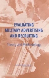 Evaluating Military Advertising and Recruiting - Theory and Methodology