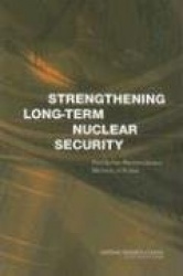 Strengthening Long-Term Nuclear Security - Protecting Weapon-Usable Material in Russia