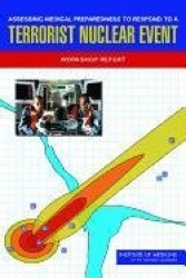 Assessing Medical Preparedness to Respond to a Terrorist Nuclear Event - Workshop Report