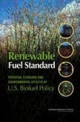 Renewable Fuel Standard - Potential Economic and Environmental Effects of U.S. Biofuel Policy