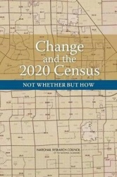 Change and the 2020 Census - Not Whether But How