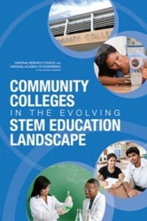 Community Colleges in the Evolving STEM Education Landscape - Summary of a Summit