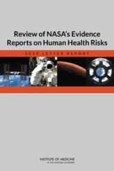 Review of NASA's Evidence Reports on Human Health Risks - 2013 Letter Report