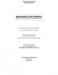 Modernizing Crime Statistics: Report 2 - New Systems for Measuring Crime
