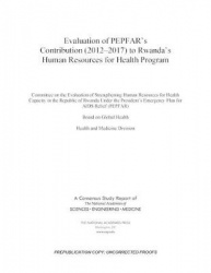 Evaluation of PEPFAR's Contribution (2012-2017) to Rwanda's Human Resources for Health Program