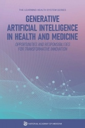 Generative Artificial Intelligence in Health and Medicine - Opportunities and Responsibilities for Transformative Innovation