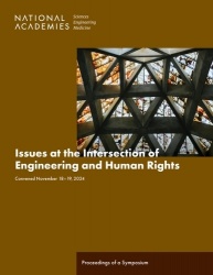 Issues at the Intersection of Engineering and Human Rights - Proceedings of a Symposium
