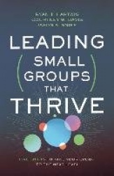 Leading Small Groups That Thrive