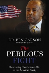 The Perilous Fight - Overcoming Our Culture's War on the American Family