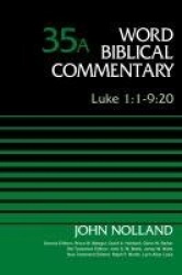 Luke 1:1-9:20, Volume 35A