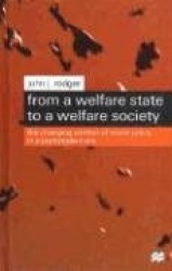 From a Welfare State to a Welfare Society - The Changing Context of Social Policy in a Postmodern Era
