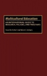 Multicultural Education - An International Guide to Research, Policies, and Programs